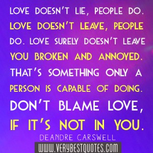 love doesn t lie people do love doesn t leave people do love surely ...