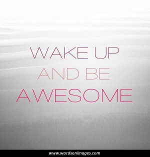 Awesome day quotes