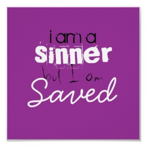 Just a sinner saved by Grace.