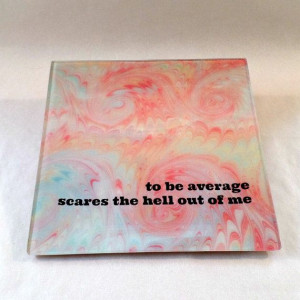 Motivational Inspirational Quote Decorative Plate 8x8 Decoupage Glass ...