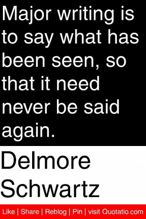 ... been seen so that it need never be said again # quotations # quotes