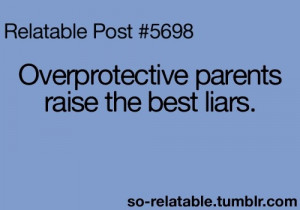 ... Quotes, Funny Quotes, Strictly Parents Quotes, Overprotect Parents