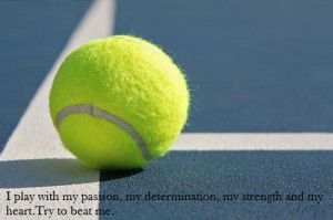 ... quotes, smile, sport, strength, tennis, to, training, try, with, best