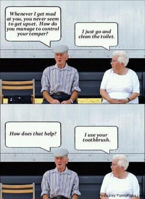 Tip from an old guy on how to control your temper. Don’t try it.