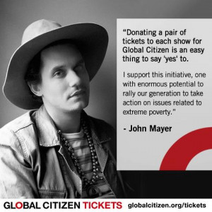 John Mayer Global Citizen – Poverty Project | Help End Poverty And ...
