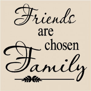 Friends are chosen Family T16 vinyl lettering wall decal tile quote