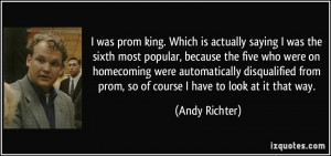 ... disqualified from prom, so of course I have to look at it that way