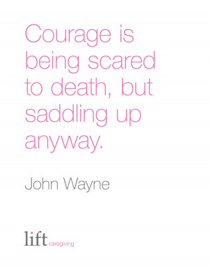 Quotes about courage and strength.