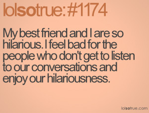 Funny Quotes About Best Friends For Girls (5)