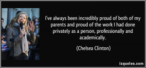 been incredibly proud of both of my parents and proud of the work ...