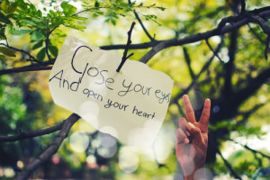 Close your eyes , open your heart and pray :DDDDD
