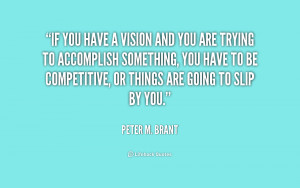 quote-Peter-M.-Brant-if-you-have-a-vision-and-you-239258.png
