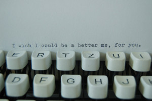 better, love, quote, text, typewriter, typography, you