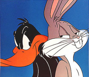 Daffy Duck and Bugs Bunny...