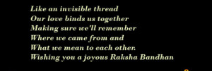 ... and What we mean to each other. Wishing you a joyous Raksha Bandhan