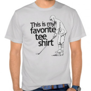 Funny Golf Sayings Shirts & T-shirts