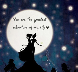 You Are The Greatest Adventure...and it's only just begun!