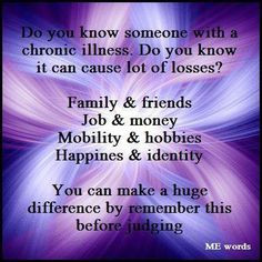 Did you know someone with a chronic illness. Do you know it can cause ...