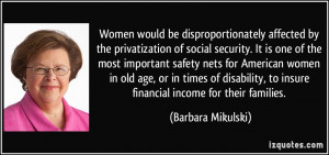 Women would be disproportionately affected by the privatization of ...