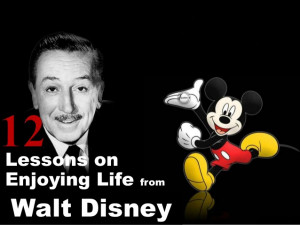 12 Incredible Life Lessons from Walt Disney