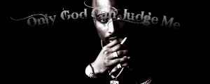 Tupac (Only God Can Judge Me) fb cover by freshofficial