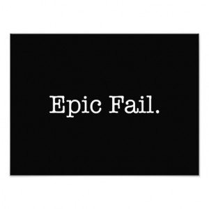 Epic Fail Quote - Fail. Slang Quotes Art Photo