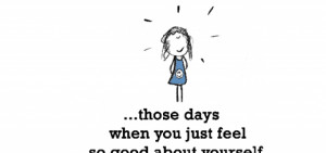 Feeling Good About Yourself Quotes