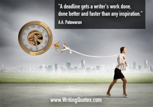 AA Patawaran Quotes – Deadline Inspiration – Funny Writing Quotes