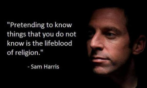 ... to know things that you do not know is the lifeblood of religion