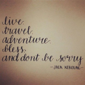 Such a lovely #quote and font! Jack Kerouac on #Travel