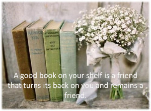 Endearing Quotes On Books....