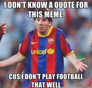 Messi Quotes Funny