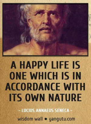 its own nature, ~ Lucius Annaeus Seneca Wisdom Wall Quote #quotations ...