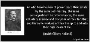 All who become men of power reach their estate by the same self ...