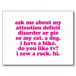 Attention Deficit Disorder Quote ADD ADHD - Pink Postcard