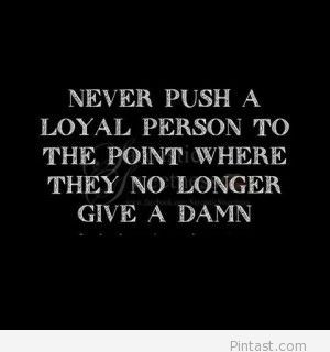 loyal person quote loyal loyal quote loyal quotes