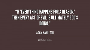 quote Adam Hamilton if everything happens for a reason then 248718 png