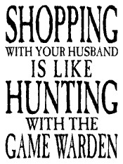 Subway Quotes - Subway Quotes - Shopping with your husband is like ...