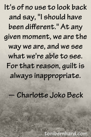 Zen teacher Charlotte Joko Beck. I love her books.