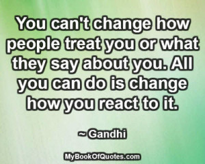 You-cant-change-how-people-treat-you.jpg