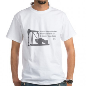 Blood Gifts > Blood Mens > Dallas J.R. Ewing Quote White T-Shirt
