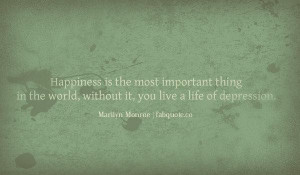 Marilyn monroe about happiness quote