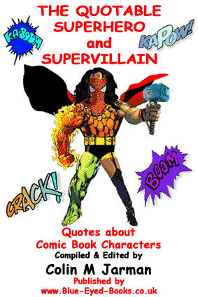 The Quotable Superhero & SuperVillain Quotes Book