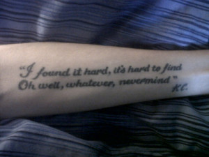 got my favourite Nirvana lyrics tattooed on my lower inside arm. I ...