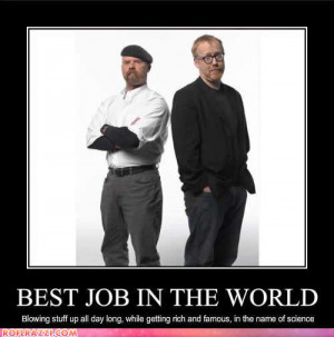 MythBusters Best Job in the World