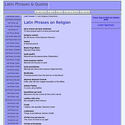 Latin Phrases, Latin Quotes on Religion. Latin Phrases >> Latin ...
