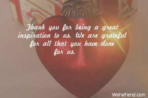 Thank you for being a great inspiration to us. We are grateful for all ...