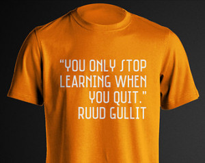 Ruud Gullit Famous Quote Fans Celeb ration Casual Free time Camiseta ...