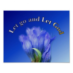Let Go Let God Gentian Flower Inspirational Quote Posters