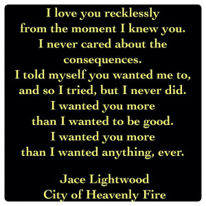 ... Quotes, Clary And Jace Quotes, Cassandra Clare, Lightwood Cities